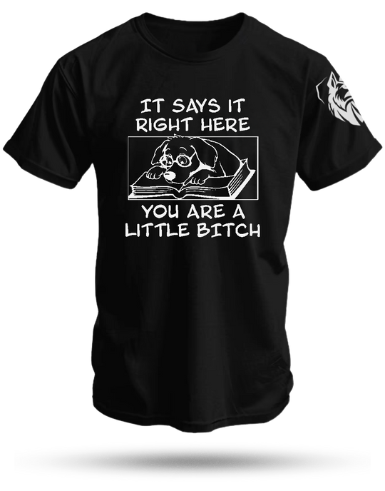 Little Bitch Shirt