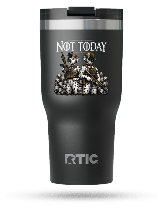 Not Today 30 oz Tumbler