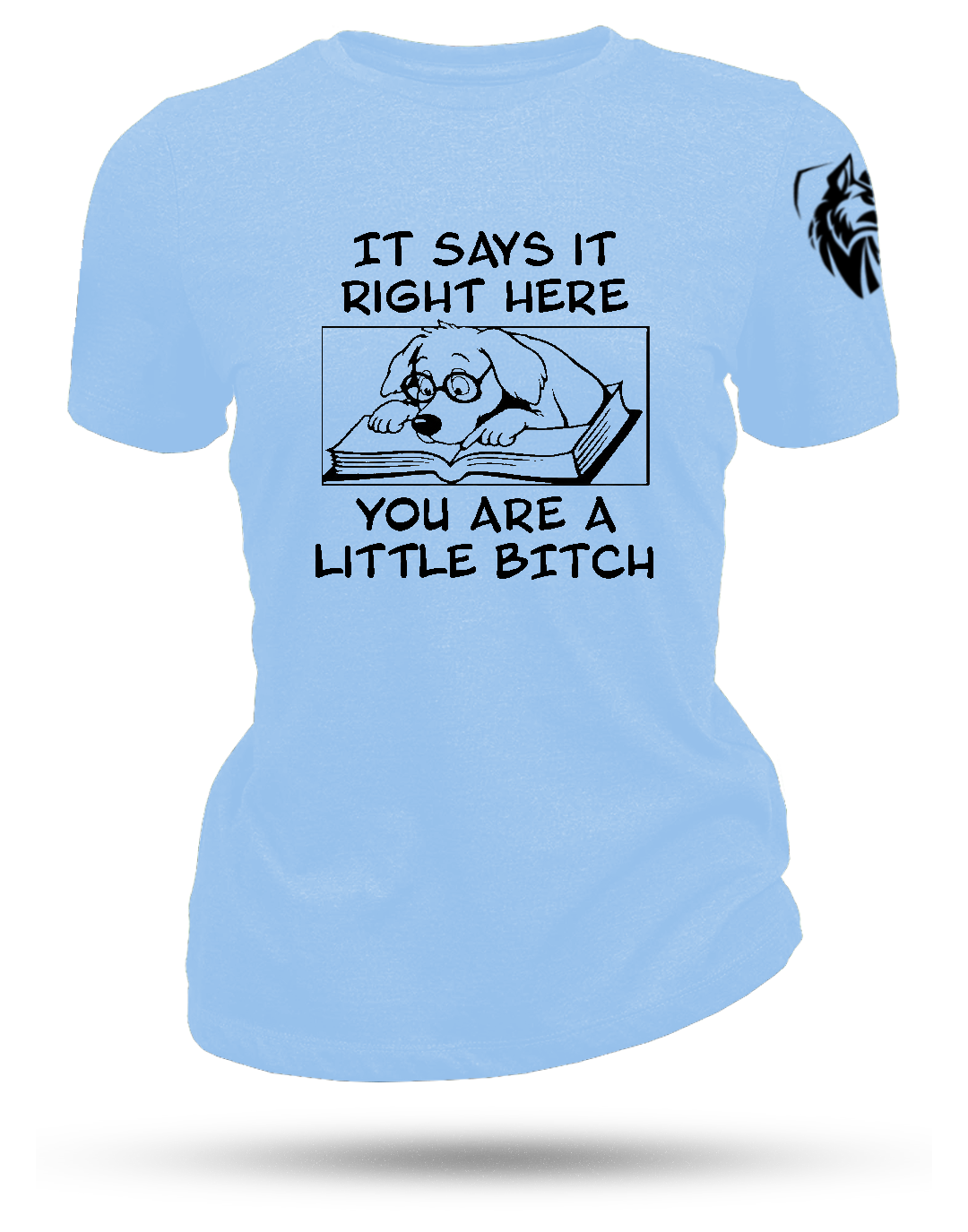 Little Bitch Women's T-Shirt