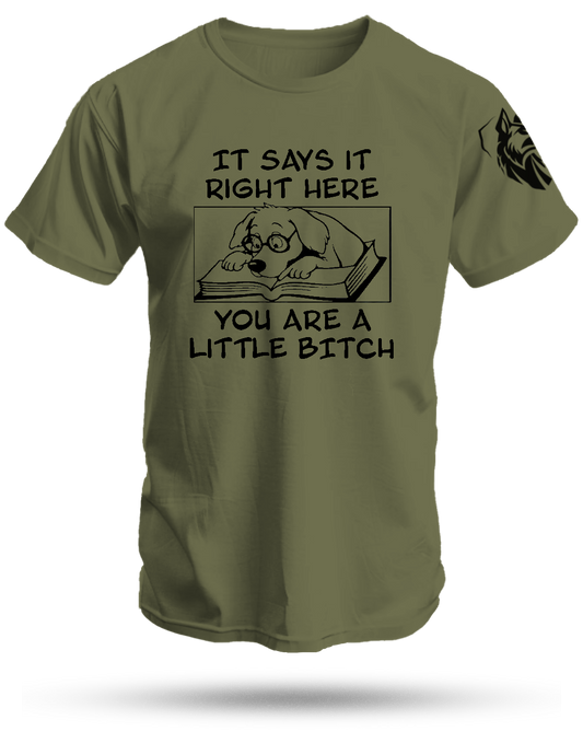 Little Bitch Shirt