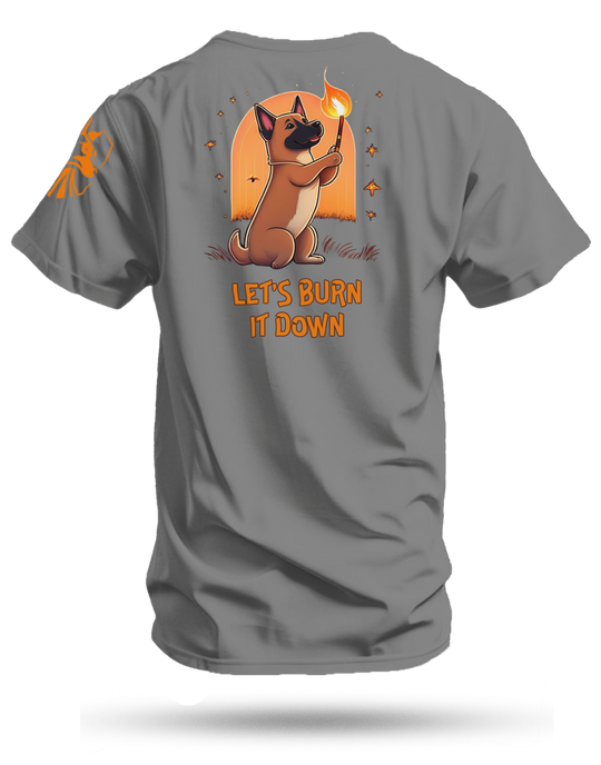 Burn It Down Shirt