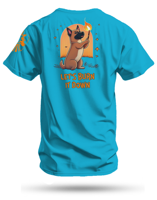 Burn It Down Shirt