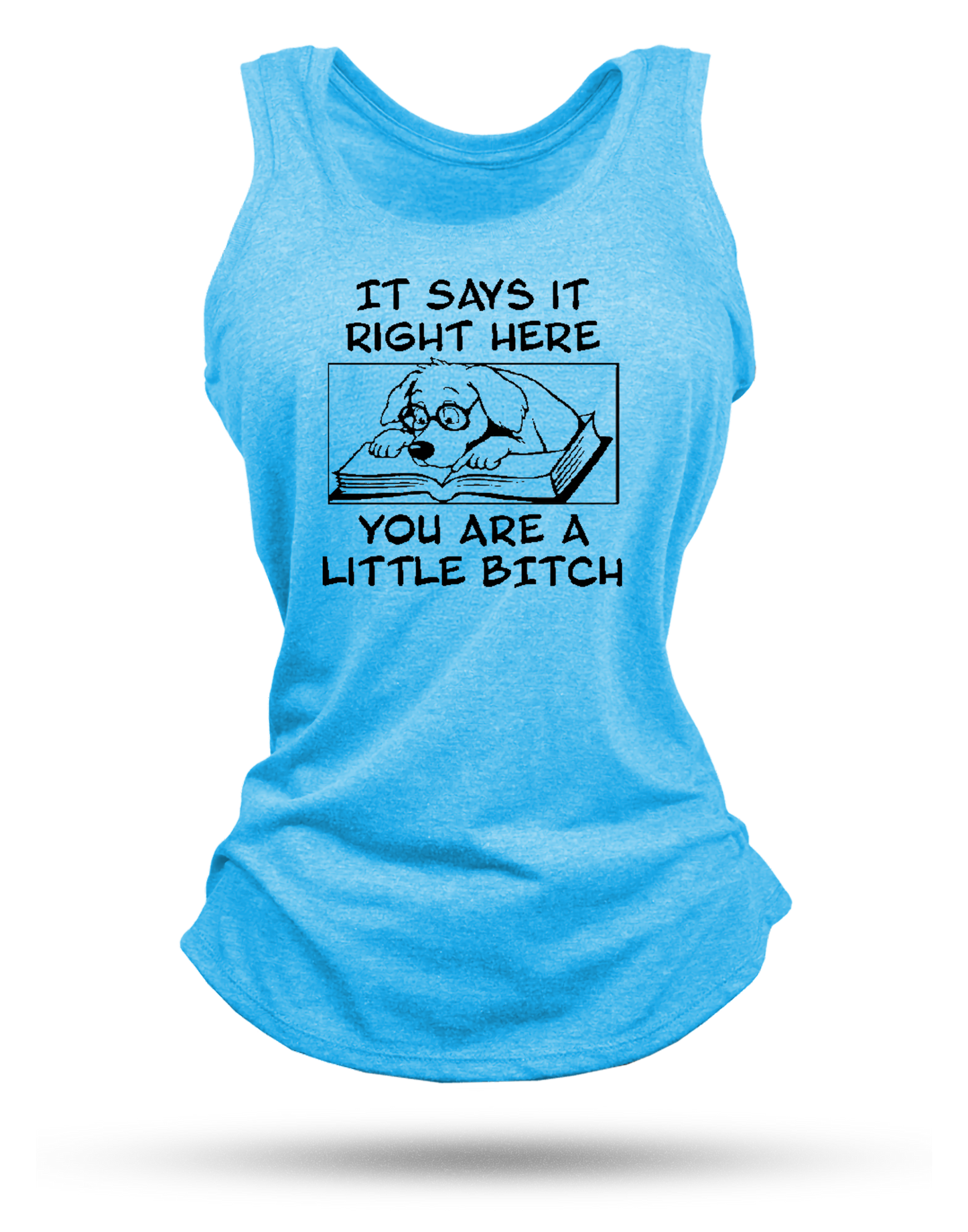 Little Bitch Racerback Tank