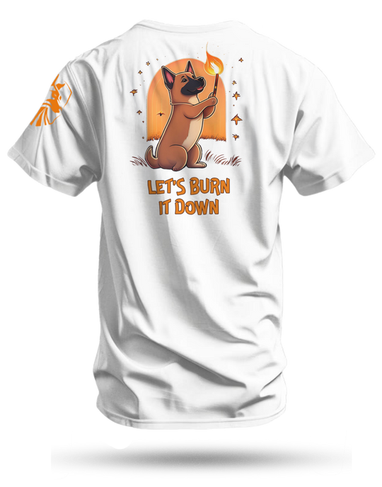 Burn It Down Shirt