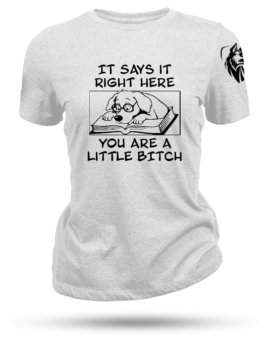 Little Bitch Women's T-Shirt