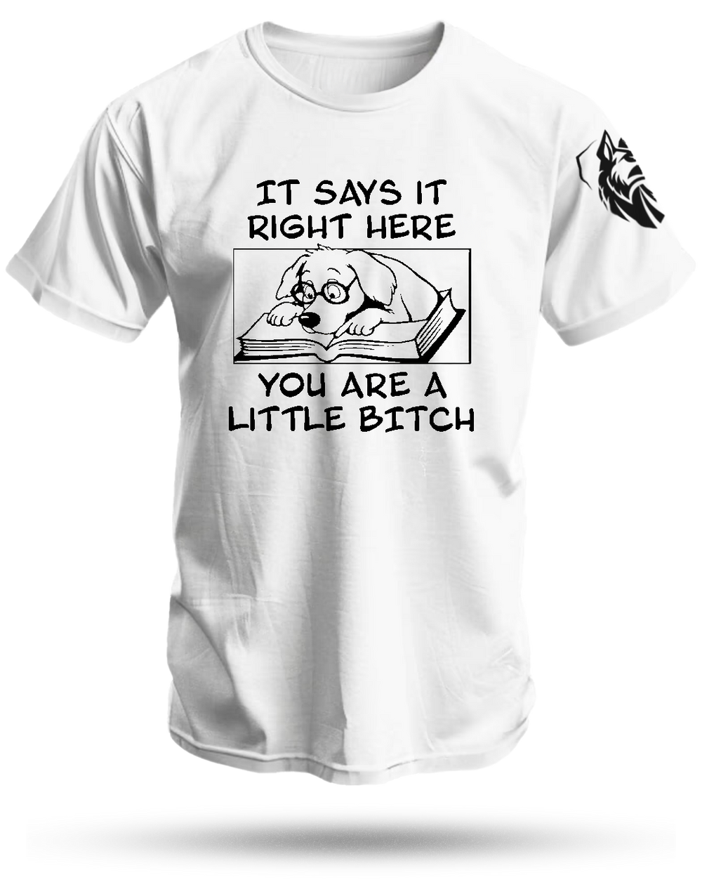 Little Bitch Shirt